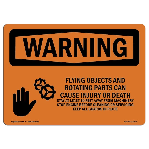 OSHA WARNING Sign, Flying Objects And Rotating Parts, 10in X 7in Aluminum, 7" W, 10" L, Landscape